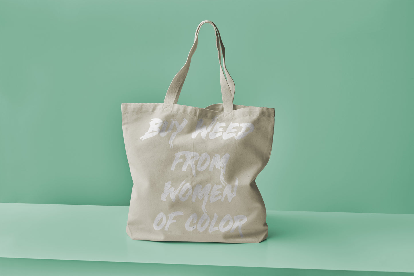 "Buy Weed from Women of Color" Tote Bag